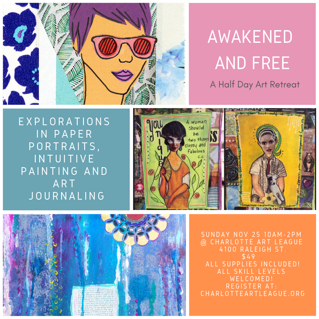Awakened and Free Half Day Art Retreat Charlotte Art League